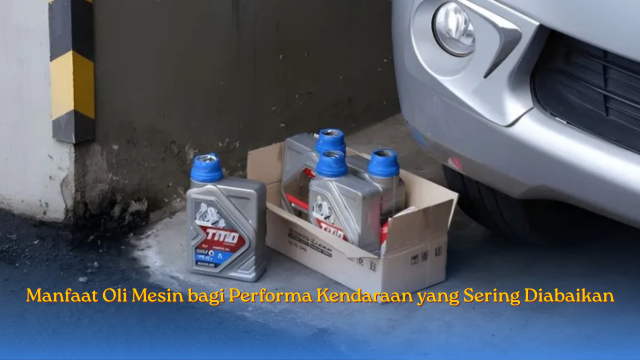 Manfaat Oli Mesin